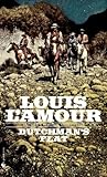 Dutchman's Flat by Louis L'Amour