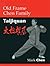 Old Frame Chen Family Taijiquan by Mark Chen