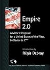Empire 2.0: A Modest Proposal for a United States of the West, by Xavier de C*** (Terra Nova)
