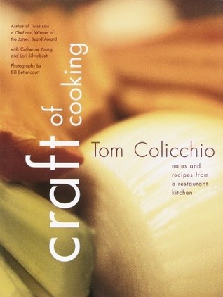 Craft of Cooking: Notes and Recipes from a Restaurant Kitchen (Hardcover)