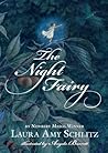 The Night Fairy by Laura Amy Schlitz