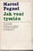 Jak voní tymián by Marcel Pagnol Jak voní tymián by Marcel Pagnol