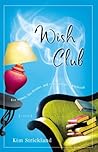 Wish Club by Kim  Strickland