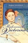Mademoiselle Victorine: A Novel