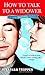How to Talk to a Widower