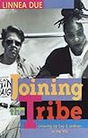 Joining the Tribe by Linnea A. Due