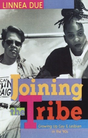 Joining the Tribe: Growing Up Gay and Lesbian in the '90s (Paperback)