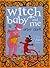 Witch Baby and Me After Dark by Debi Gliori