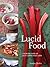 Lucid Food by Louisa Shafia