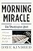 Morning Miracle by Dave Kindred