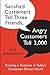 Satisfied Customers Tell Three Friends, Angry Customers Tell 3,000: Running a Business in Today's Consumer-Driven World