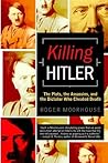 Killing Hitler: T...