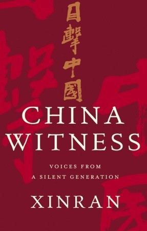 China Witness: Voices from a Silent Generation (Hardcover)