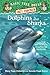 Dolphins and Sharks by Mary Pope Osborne