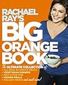 Rachael Ray's Big Orange Book by Rachael Ray
