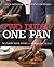 Two Dudes, One Pan by Jon Shook