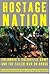 Hostage Nation: Colombia's ...