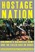 Hostage Nation by Victoria   Bruce