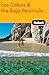 Fodor's Los Cabos & the Baja Peninsula, 1st Edition (Travel Guide)
