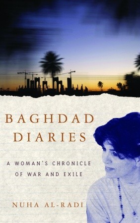 Baghdad Diaries: A Woman's Chronicle of War and Exile (Paperback)