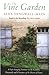The Vine Garden: A Life-Cha...
