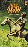 Ride a Wild Pony by James Aldridge