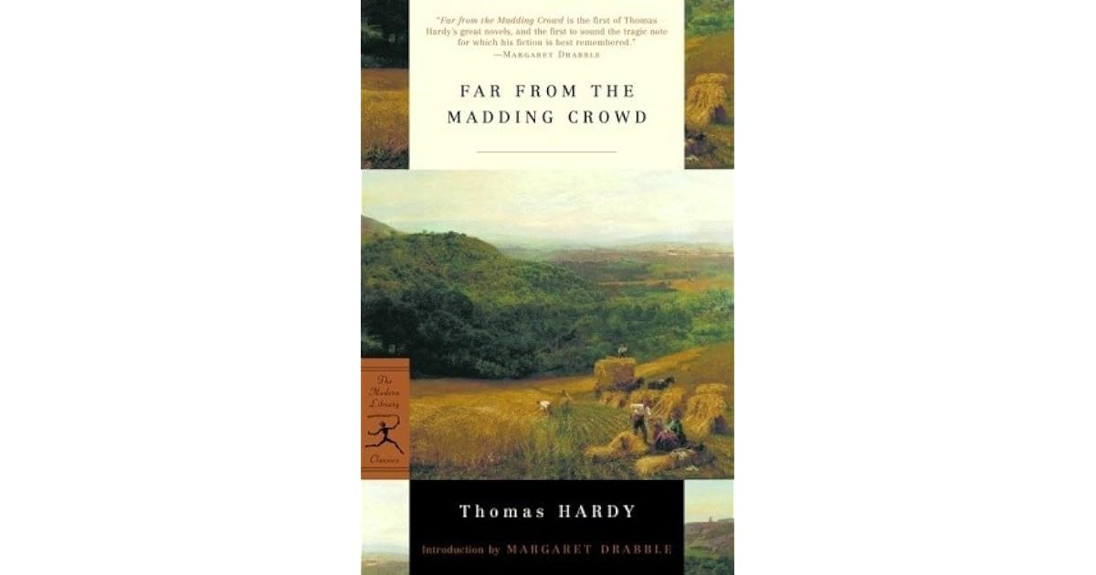 Far from the Madding Crowd by Thomas Hardy