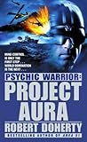 Project Aura (Psychic Warrior, #2) Project Aura (Psychic Warrior, #2)