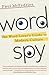 Word Spy by Paul McFedries Word Spy by Paul McFedries