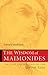 The Wisdom of Maimonides by Edward  Hoffman