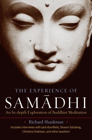 The Experience of Samadhi: An In-depth Exploration of Buddhist Meditation (Paperback)