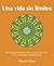 Una Vida Sin Limites by Alejandra Llamas