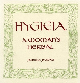 Hygieia: A Woman's Herbal (Paperback)
