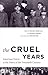 The Cruel Years by Laurie R. Lehman