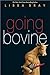Going Bovine by Libba Bray Going Bovine by Libba Bray