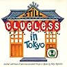 Still Clueless In Tokyo: Another Sketchbook Of Weird And Wonderful Things In Japan Still Clueless In Tokyo: Another Sketchbook Of Weird And Wonderful Things In Japan
