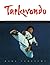 Taekwondo: The Essential Introduction