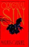 The Original Sin by Marius Gabriel The Original Sin by Marius Gabriel