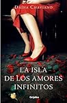 La isla de los amores infinitos by Daína Chaviano