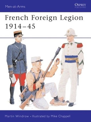 French Foreign Legion 1914–45 (Paperback)