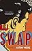 The Swap: A Novel