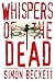 Whispers of the Dead by Simon Beckett