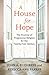 A House for Hope by John A. Buehrens