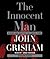 The Innocent Man: Murder and Injustice in a Small Town