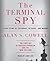 The Terminal Spy by Alan S. Cowell