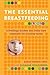 The Essential Breastfeeding...