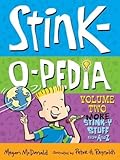 Stink-O-Pedia Volume 2: More Stink-y Stuff from A to Z