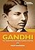 Gandhi: The Young Protester Who Founded a Nation (World History Biographies)