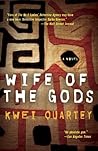 Wife of the Gods by Kwei Quartey