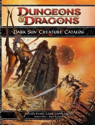 Dark Sun Creature Catalog (Dungeons & Dragons, 4th Edition)